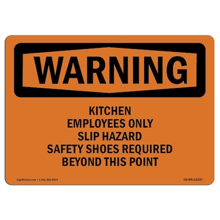 Signmission OSHA WARNING Sign, Kitchen Employees Slip Hazard Safety, 24in X 18in Decal, 24" W, 18" H, Landscape OS-WS-D-1824-L-12227
